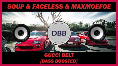 gucci belt lyrics esketit faceless|The Meaning Behind The Song: Gucci Belt by Soup .